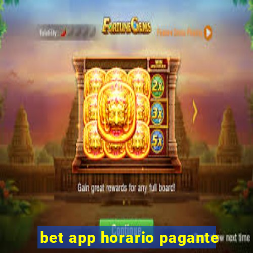 bet app horario pagante